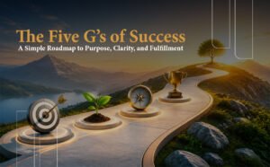 The Five G’s of Success A Simple Roadmap to Purpose, Clarity, and Fulfillment